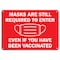 Signmission PSA Masks Are Still Required to Enter Even If Have Been Vaccinated 14inX10inPlastic, P-1014-22678 OS-NS-P-1014-22678 - alternate 1